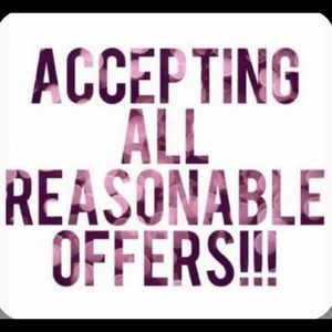 Accepting all reasonable offers!